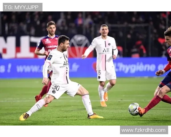 克莱蒙与巴黎FC激战正酣比分揭晓精彩瞬间回顾